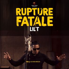 Download track Rupture Fatale Lil T