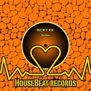 Download track Better (70's Mix) Ricky KK