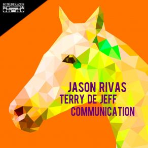 Download track Communication (Extended Club Mix) Jason Rivas