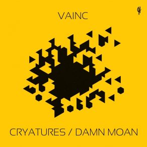 Download track Cryatures Vainc