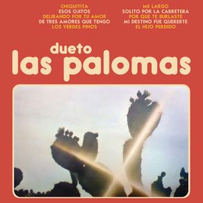 Download track Me Largo (Ranchera) Dueto Las Palomas