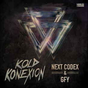 Download track Next Codex Kold Konexion