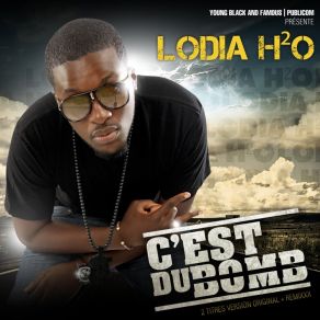 Download track C'est Du Bomb Lodia H2o