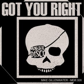 Download track Got You Right Mike Gillenwater