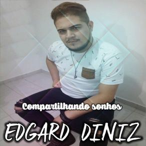 Download track É Impossível Te Esquecer Edgard Diniz