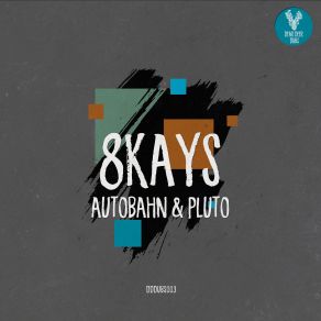 Download track Autobahn 32 (Original Mix) 8Kays