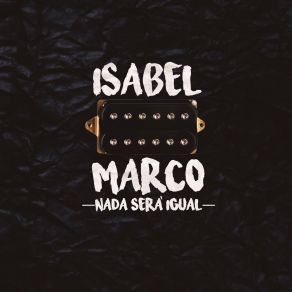 Download track Tan Lejos De Todo Isabel Marco