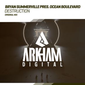 Download track Destruction (Original Mix) Bryan Summerville, Ocean Boulevard