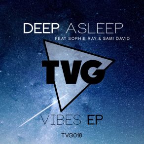 Download track Vibes (Original Mix) Deep Asleep