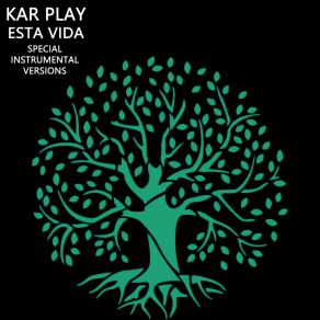 Download track Esta Vida (Extended Instrumental Mix) Kar PlayWork In Work