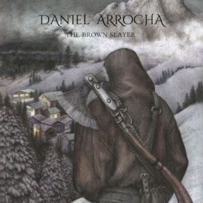 Download track The Brown Slayer Daniel Arrocha