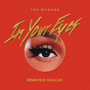 Download track In Your Eyes (Remix) The Weeknd