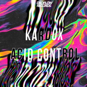 Download track Acid Control Kardox