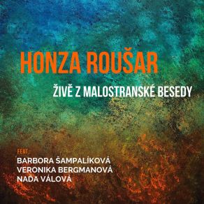 Download track Žárlím (Live) Honza RoušarVeronika Bergmanová