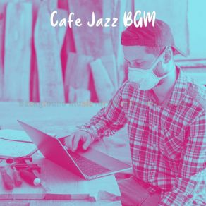 Download track Background For Working From Home Cafe Jazz BGM