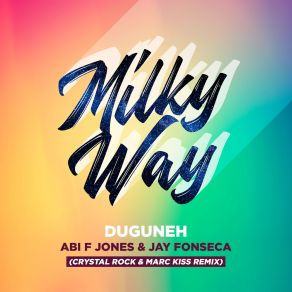 Download track Milky Way (Crystal Rock & Marc Kiss Remix; Extended Version) Jay FonsecaCrystal Rock