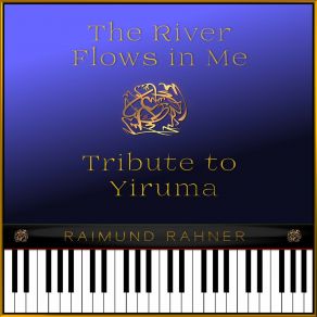 Download track The River Flows In Me (Grand Mix 432Hz) Raimund Rahner