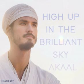 Download track High Up In The Brilliant Sky (Akaal) Hansu Jot