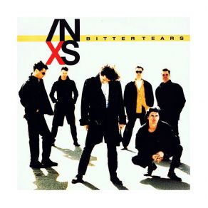 Download track Bitter Tears INXS