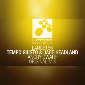 Download track Angry Dwarf (Original Mix) Tempo Giusto, Jace Headland