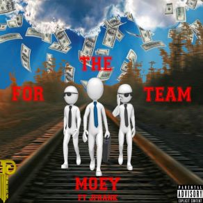 Download track For The Team MoeyJFrank