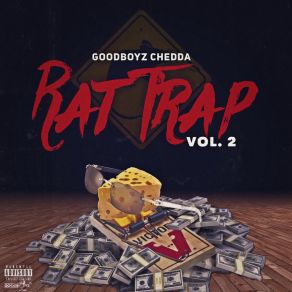 Download track Back 2 The Trap Goodboyz Chedda