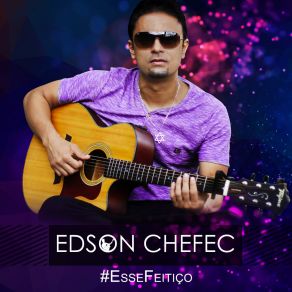 Download track Raio Flash De Amor Edson Chefec