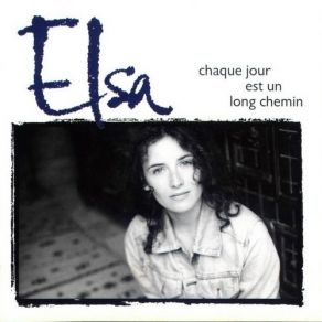 Download track Chaque Jour Est Un Long Chemin Elsa