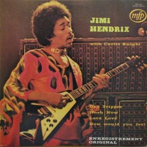 Download track How Would You Feel Jimi Hendrix, Curtis Knight