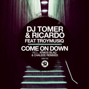 Download track Come On Down (Atmos Blaq Remix) TroyMusiqAtmos Blaq