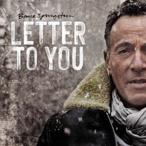 Download track Letter To You Bruce Springsteen