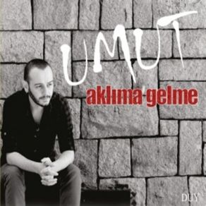 Download track Ağlama Yüreğim Umut Yılmaz