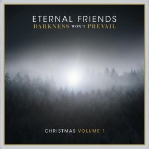 Download track God Rest Ye Merry, Gentlemen Eternal Friends