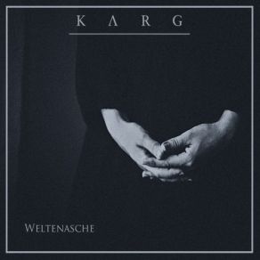 Download track (MMXVI / Weltenasche) Karg