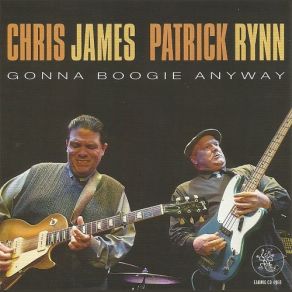 Download track Gonna Boogie Anyway Chris James, Patrick Rynn