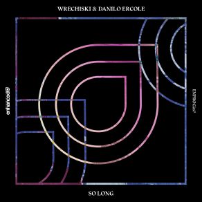 Download track So Long (Radio Edit) Danilo Ercole, Wrechiski