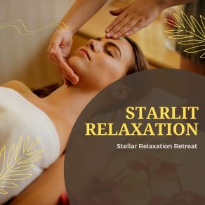 Download track Astral Serenity Stellar Relaxation Retreat