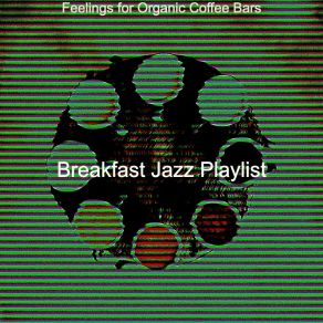 Download track Energetic Americans Breakfast Jazz Playlist