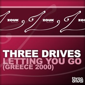 Download track Letting You Go (Greece 2000) (Markus Schulz Big Room Remix) Three Drives On A Vinyl