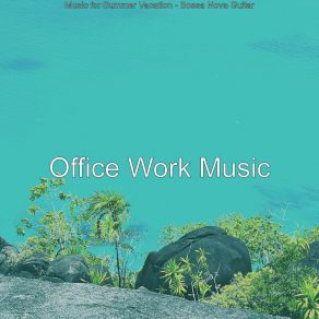 Download track Wonderful Music For Beach Trips Office Work Music