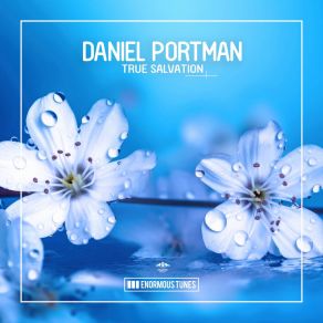 Download track True Salvation (Extended Mix) Daniel Portman