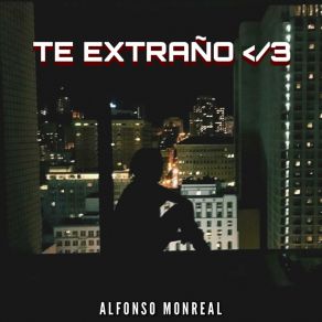 Download track Quiero Que Sepas Alfonso Monreal