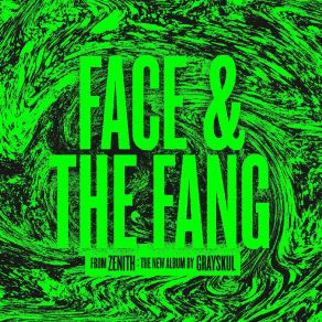 Download track Face And The Fang (Radio Edit) Grayskul