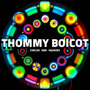 Download track Circles And Squares Thommy Boicot