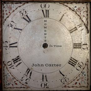 Download track Time Melts Away John Carter