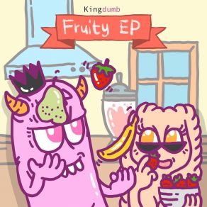 Download track Fruity (Party Freedom Mix) Kingdumb