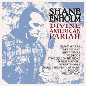 Download track Well Anyway Shane Enholm