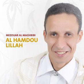 Download track Al Hamdoulillah Mezouar Al Maghribi