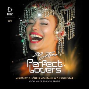 Download track 20 Years Perfect Lovers Mixed By Chris Montana & DJ Soulstar (Continuous DJ Mix) Chris Montana, DJ Soulstar