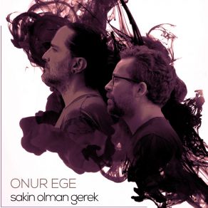 Download track Sıkıntı Yok Onur Ege